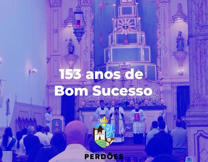 153 anos de história e celebração em Bom Sucesso