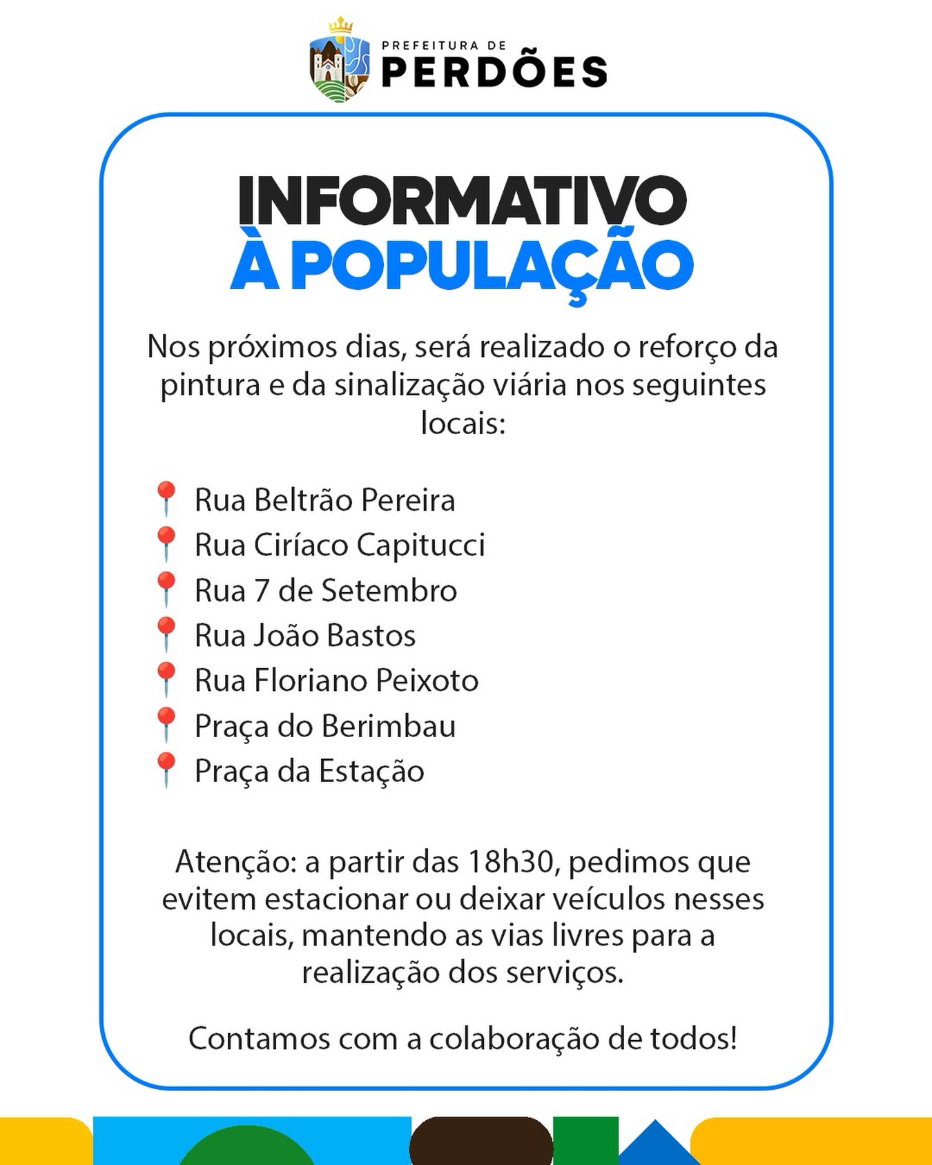 Reforço na sinalização viária em Perdões